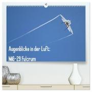 Augenblicke in der Luft: MiG-29 Fulcrum (hochwertiger Premium Wandkalender 2024 DIN A2 quer), Kunstdruck in Hochglanz