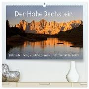 Der Hohe Dachstein (hochwertiger Premium Wandkalender 2024 DIN A2 quer), Kunstdruck in Hochglanz