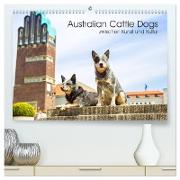 Australian Cattle Dogs zwischen Kunst und Kultur (hochwertiger Premium Wandkalender 2024 DIN A2 quer), Kunstdruck in Hochglanz