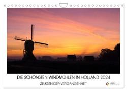 DIE SCHÖNSTEN WINDMÜHLEN IN HOLLAND 2024 (Wandkalender 2024 DIN A4 quer), CALVENDO Monatskalender