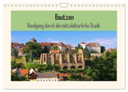 Bautzen - Rundgang durch die mittelalterliche Stadt (Wandkalender 2024 DIN A4 quer), CALVENDO Monatskalender