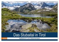 Das Stubaital in Tirol - Gipfelsturm und Gletscherseen (Wandkalender 2024 DIN A3 quer), CALVENDO Monatskalender