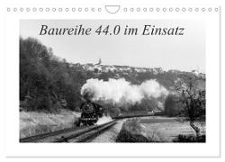 Baureihe 44.0 im Einsatz (Wandkalender 2024 DIN A4 quer), CALVENDO Monatskalender