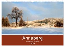 Annaberg - Hauptstadt des Erzgebirges (Wandkalender 2024 DIN A2 quer), CALVENDO Monatskalender