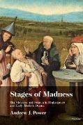 Stages of Madness