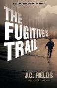 The Fugitive's Trail