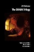 The Odium Trilogy: The University of Odium - Return to Odium - The End of Odium