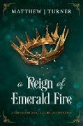 A Reign of Emerald Fire