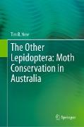 The Other Lepidoptera: Moth Conservation in Australia