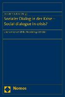 Sozialer Dialog in der Krise - Social dialogue in crisis?