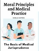 Moral Principles and Medical Practice