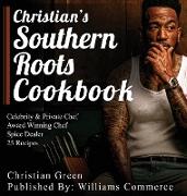 Christian's Southern Roots Cookbook