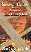 Sherlock Holmes and The Curse of Neb-Heka-Ra