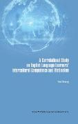 A Correlational Study on English Language Learners' Intercultural Competence and Motivation