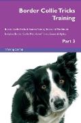 Border Collie Tricks Training Border Collie Tricks & Games Training Tracker & Workbook. Includes