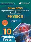 Bihar BPSC Higher Secondary School Teacher - Physics Book 2023 (English Edition) - 10 Practise Mock Tests with Free Access to Online Tests