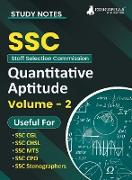 Study Notes for Quantitative Aptitude (Vol 2) - Topicwise Notes for CGL, CHSL, SSC MTS, CPO and Other SSC Exams with Solved MCQs