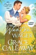 Her Wanton Wager (Large Print)