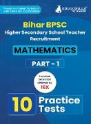Bihar Higher Secondary School Teacher Mathematics Book 2023 (Part I) Conducted by BPSC - 10 Practice Mock Tests with Free Access to Online Tests