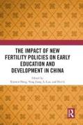 The Impact of New Fertility Policies on Early Education and Development in China