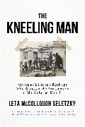 The Kneeling Man