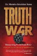 Truth War: Discerning Truth from Error
