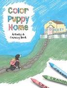 Color Puppy Home: Activity & Coloring Book