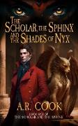 The Scholar, the Sphinx, and the Shades of Nyx