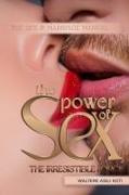 The Power of Sex: The Irresistible Force