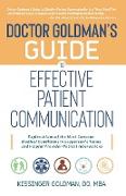 Dr. Goldman's Guide to Effective Patient Communication