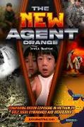 The New Agent Orange: Comparing Dioxin Exposure in Vietnam to Gulf War Syndromes and Sicknesses