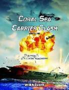Coral Sea Carrier Clash: Scenario Reference For Flattops & Floating Fortresses