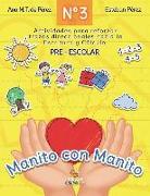 Manito a Manito 3: Aprendiendo Trazo, cáculo y lectura