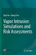 Vapor Intrusion Simulations and Risk Assessments