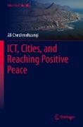 Ict, Cities, and Reaching Positive Peace