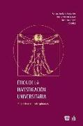 Ética de la investigación universitaria: perspectivas multidisciplinarias