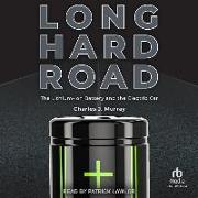 Long Hard Road: The Lithium-Ion Battery and the Electric Car