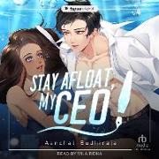 Stay Afloat, My CEO: Season 1