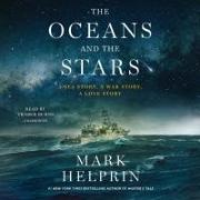 The Oceans and the Stars: A Sea Story, a War Story, a Love Story, The Seven Battles and Mutiny of Athena, Patrol Coastal Ship 15