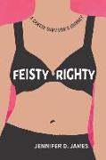 Feisty Righty: A Cancer Survivor's Journey