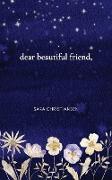 dear beautiful friend