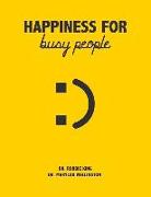 Happiness for Busy People
