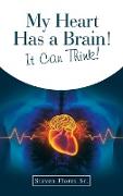 My Heart Has a Brain! It Can Think!