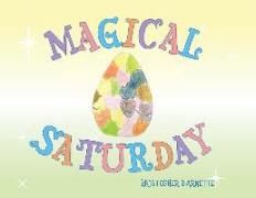 Magical Saturday