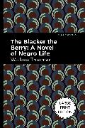 The Blacker the Berry (Large Print Edition)