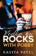 Vodka on Rocks with Pobby