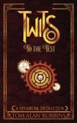 Twits to the Test: A Steampunk Distraction