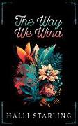 The Way We Wind