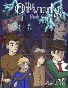 The Orvuds: Book Six