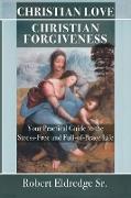 Christian Love Christian Forgiveness